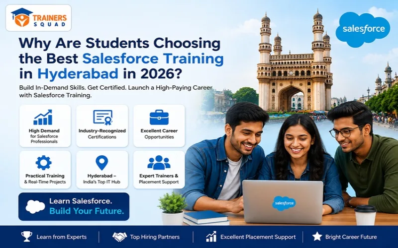 Why Are Students Choosing the Best Salesforce Training in Hyderabad in 2026